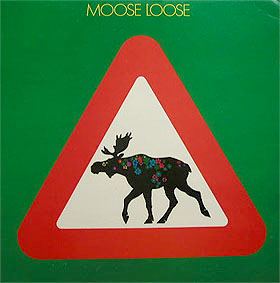 MOOSE LOOSE - Moose Loose cover 