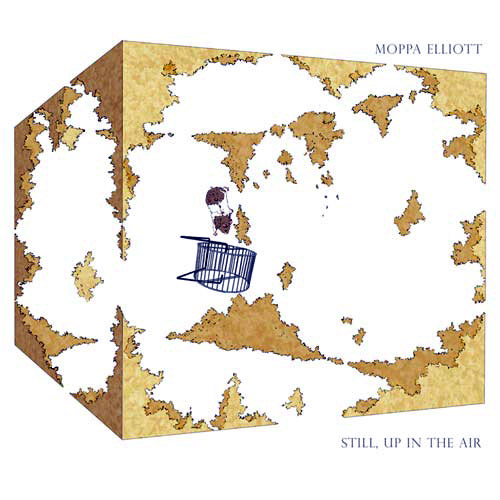 MOPPA ELLIOTT - Still, Up In The Air cover 