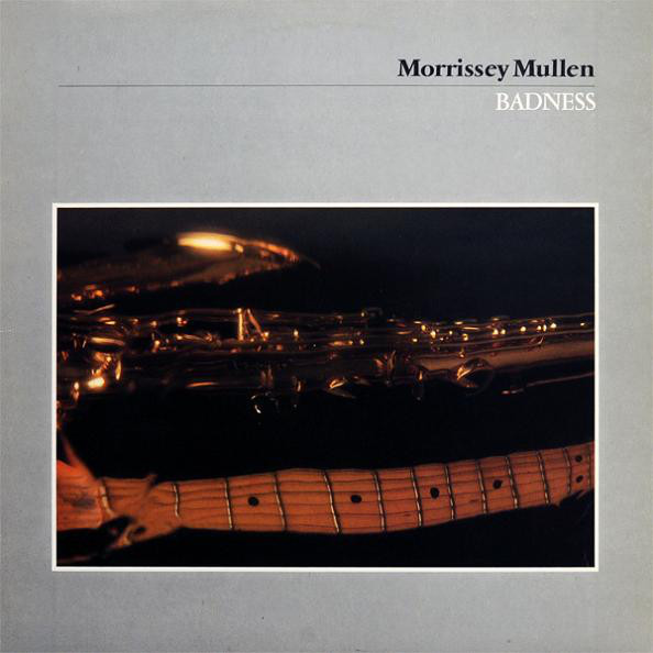 MORRISSEY MULLEN - Badness cover 