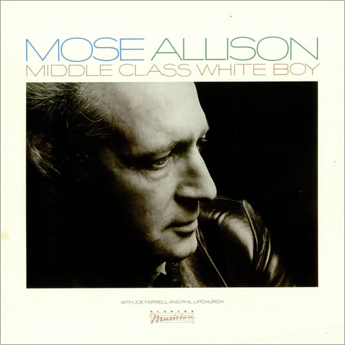MOSE ALLISON - Middle Class White Boy cover 