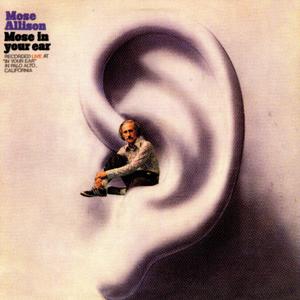 MOSE ALLISON - Mose In Your Ear cover 