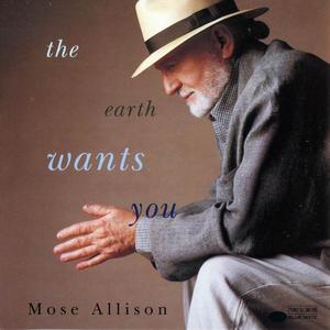 MOSE ALLISON - The Earth Wants You cover 