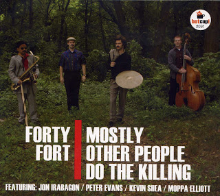 MOSTLY OTHER PEOPLE DO THE KILLING - Forty Fort cover 