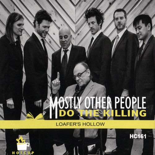 MOSTLY OTHER PEOPLE DO THE KILLING - Loafer's Hollow cover 