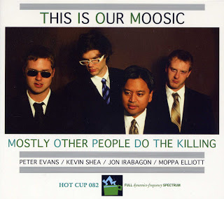 MOSTLY OTHER PEOPLE DO THE KILLING - This Is Our Moosic cover 