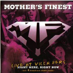 MOTHER'S FINEST - Right Here, Right Now - Live At Villa Berg cover 