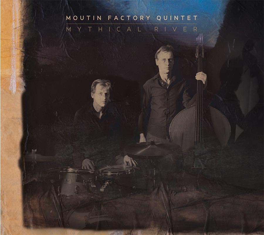MOUTIN FACTORY QUINTET / MOUTIN REUNION QUARTET - Moutin Factory Quintet : Mythical River cover 