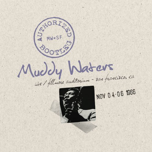 MUDDY WATERS - Live / Fillmore Auditorium - San Francisco 11/04-06/1966 cover 