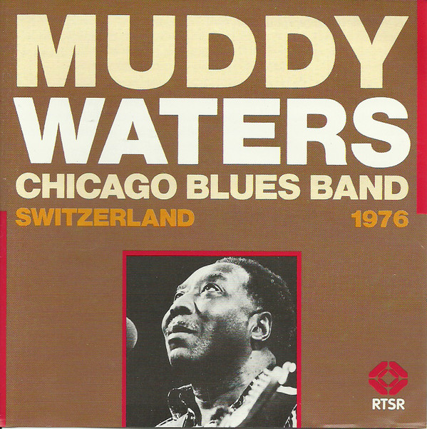 MUDDY WATERS - Live In Switzerland 1976 cover 