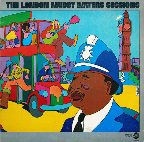 MUDDY WATERS - The London Muddy Waters Sessions cover 