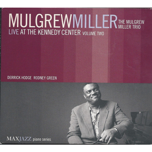 MULGREW MILLER - Live at the Kennedy Center, Volume Two cover 