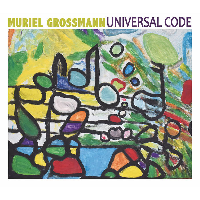 MURIEL GROSSMANN - Universal Code cover 