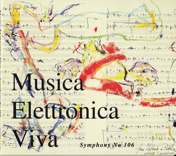 MUSICA ELETTRONICA VIVA - Symphony No 106 cover 