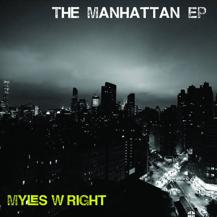 MYLES WRIGHT - The Manhattan EP cover 