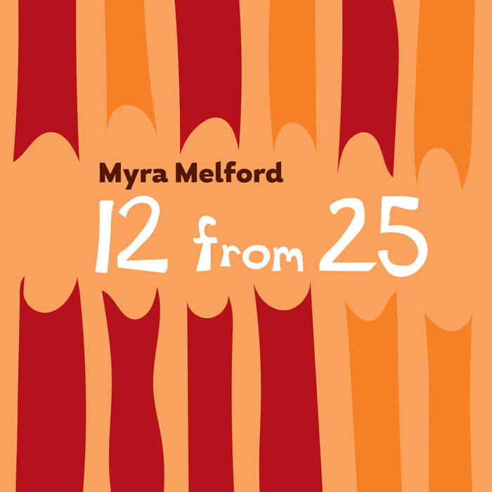 MYRA MELFORD - 12 From 25 cover 