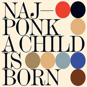 NAJPONK - A Child Is Born cover 
