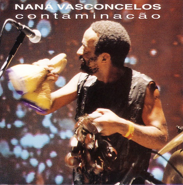 NANÁ VASCONCELOS - Contaminação cover 