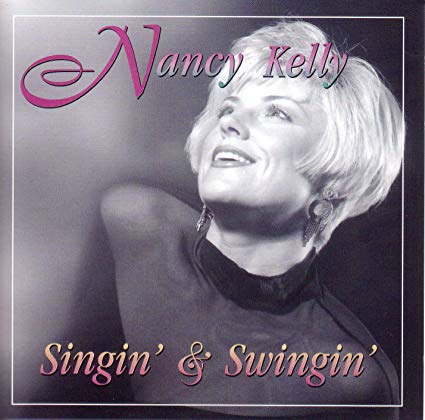 NANCY KELLY - Singin & Swingin cover 