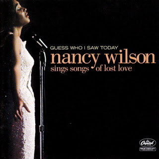 NANCY WILSON - Guess Who I Saw Today - Nancy Wilson Sings Songs Of Lost Love cover 