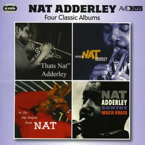 NAT ADDERLEY - Four Classic Albums cover 