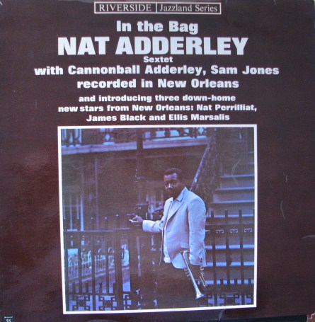 NAT ADDERLEY - In The Bag (aka In New Orleans) cover 