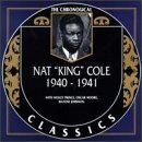 NAT KING COLE - The Chronological Classics: Nat 