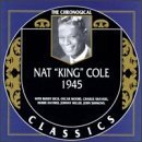 NAT KING COLE - The Chronological Classics: Nat 