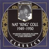 NAT KING COLE - The Chronological Classics: Nat 