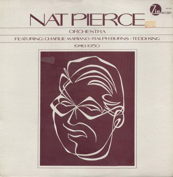 NAT PIERCE - Nat Pierce Orchestra 1948 -1950 Featuring Charlie Mariano - Ralph Burns - Teddy King cover 