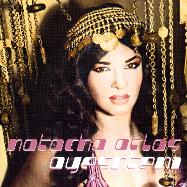 NATACHA ATLAS - Ayeshteni cover 