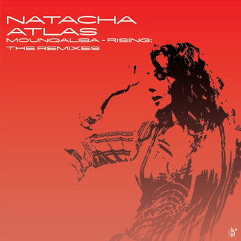 NATACHA ATLAS - Mounqaliba - Rising: The Remixes cover 