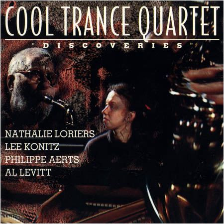 NATHALIE LORIERS - Cool Trance Quartet: Discoveries cover 