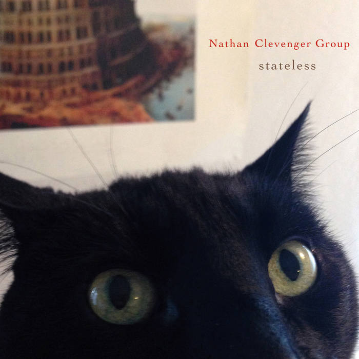 NATHAN CLEVENGER - Nathan Clevenger Group : Stateless cover 