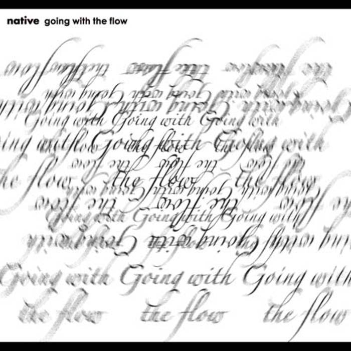 NATIVE - Going With The Flow cover 
