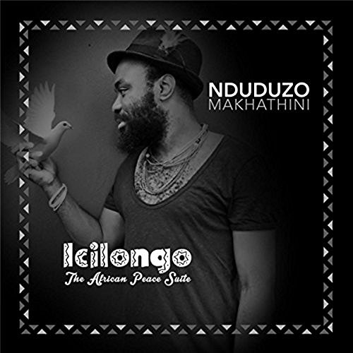 NDUDUZO MAKHATHINI - Icilongo (The African Peace Suite) cover 