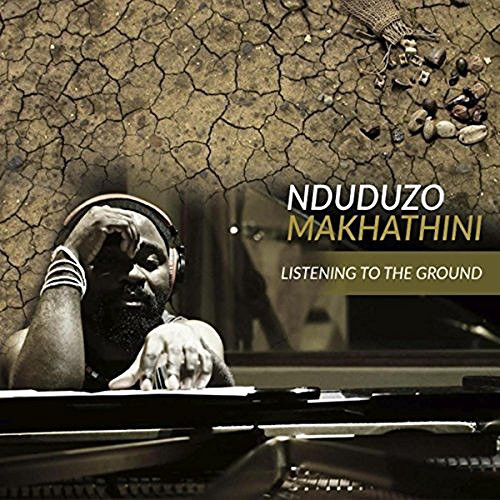 NDUDUZO MAKHATHINI - Listening To The Ground cover 