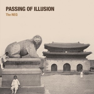 NEAR EAST QUARTET (THE NEQ) - Passing Of Illusion cover 