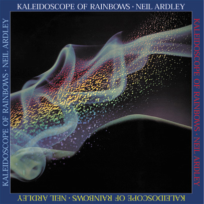 NEIL ARDLEY - Kaleidoscope of Rainbows cover 