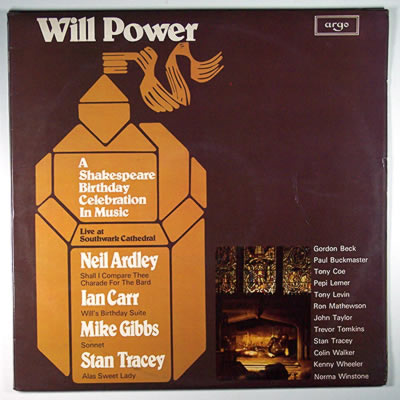 NEIL ARDLEY - Neil Ardley / Ian Carr / Mike Gibbs / Stan Tracey ‎: Will Power (A Shakespeare Birthday Celebration In Music) cover 