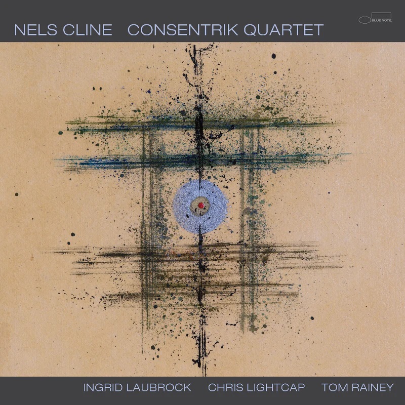 NELS CLINE - Consentrik Quartet cover 