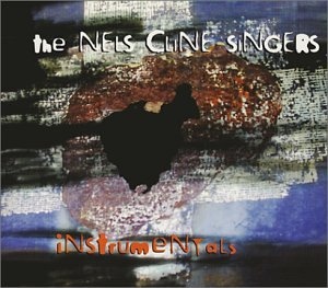 NELS CLINE - The Nels Cline Singers ‎: Instrumentals cover 