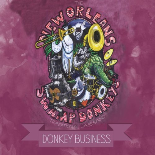 NEW ORLEANS SWAMP DONKEYS - Donkey Business cover 