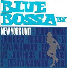 NEW YORK UNIT - Blue Bossa cover 
