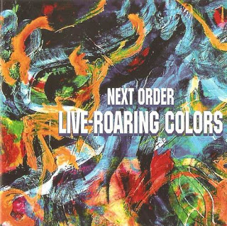 NEXT ORDER - Live - Roaring Colors cover 