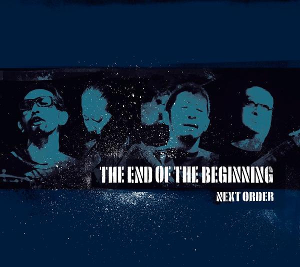 NEXT ORDER - The End Of The Beginning cover 