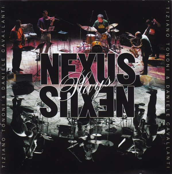 NEXUS (TIZIANO TONONI & DANIELE CAVALLANTI NEXUS) - Nexus Plays Nexus cover 