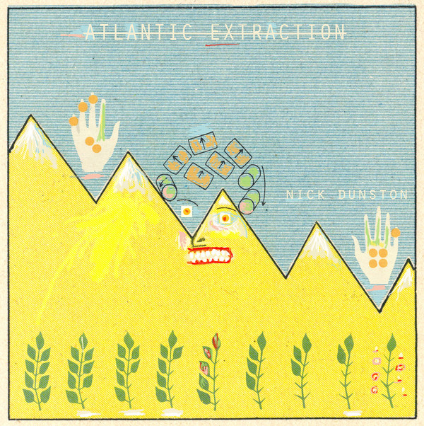 NICK DUNSTON - Atlantic Extraction cover 