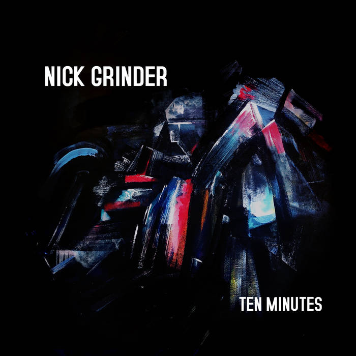 NICK GRINDER - Ten Minutes cover 