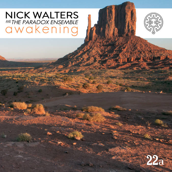 NICK WALTERS - Nick Walters And The Paradox Ensemble : Awakening cover 