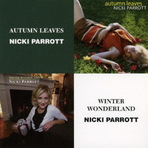 NICKI PARROTT - Autumn Leaves / Winter Wonderland cover 